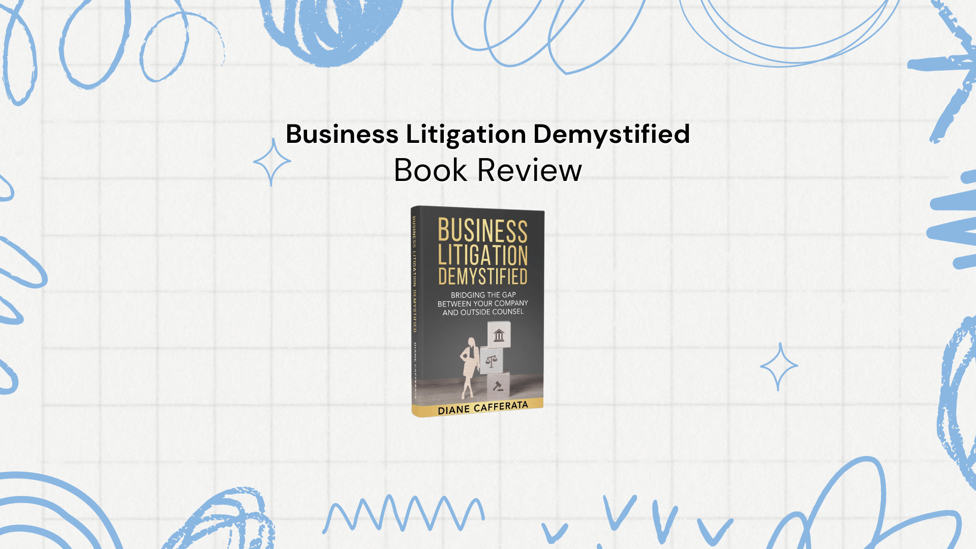 Business Litigation Demystified blog hero image-min